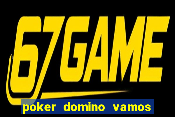 poker domino vamos penghasil uang