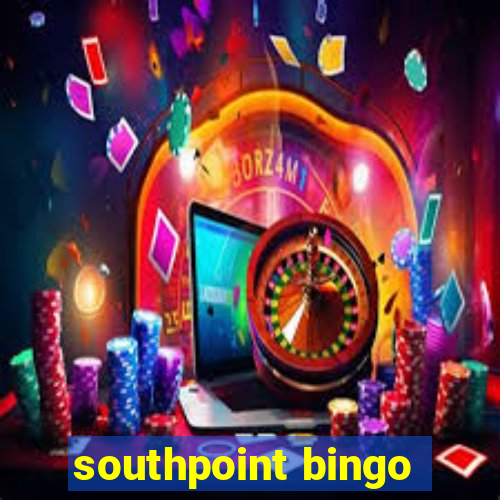 southpoint bingo