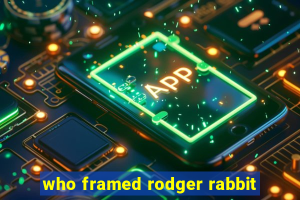 who framed rodger rabbit