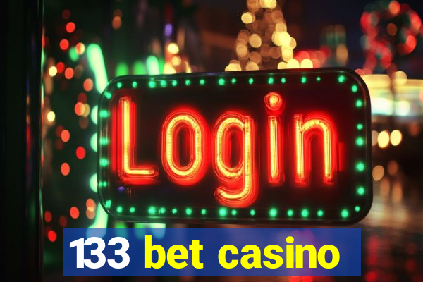 133 bet casino