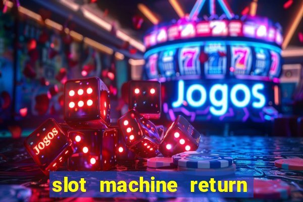 slot machine return to player