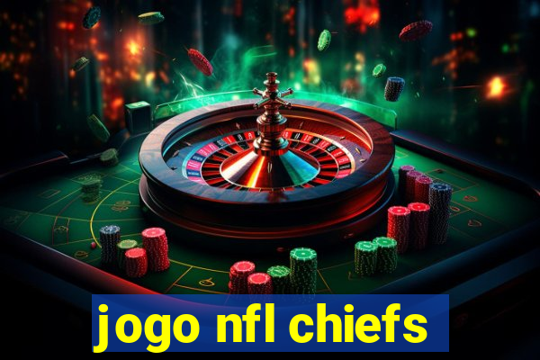 jogo nfl chiefs