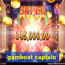 gamboat captain