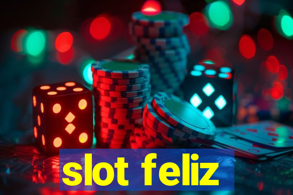 slot feliz