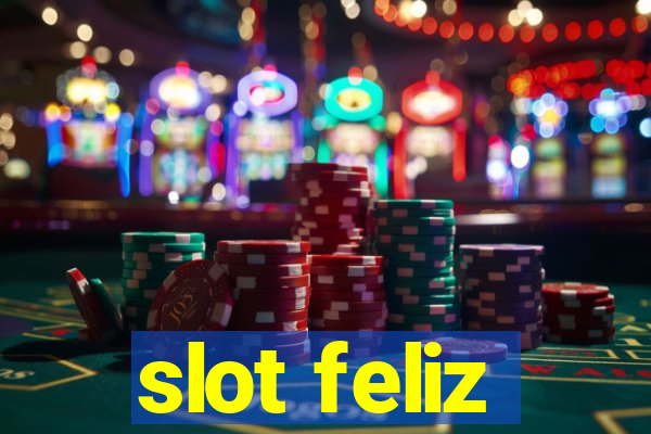 slot feliz