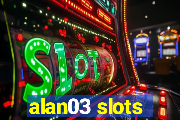 alan03 slots