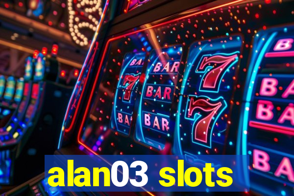 alan03 slots