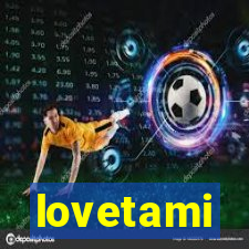 lovetami