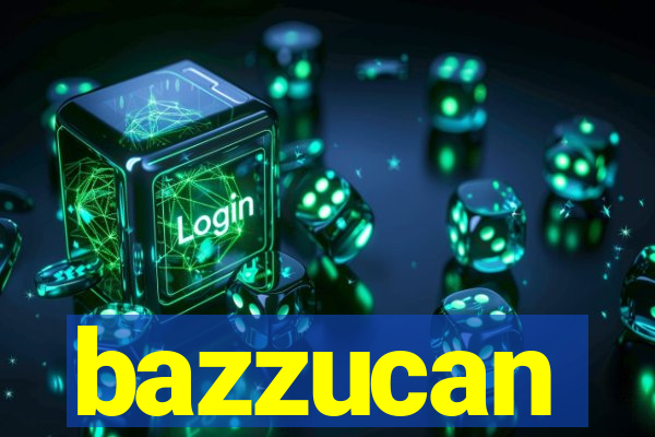 bazzucan