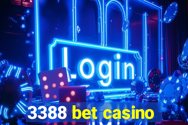 3388 bet casino