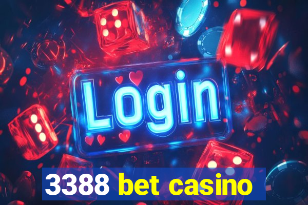 3388 bet casino