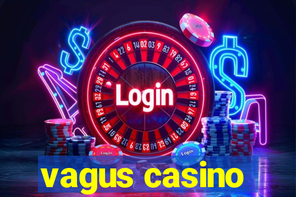 vagus casino