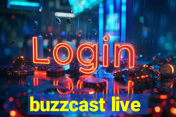 buzzcast live