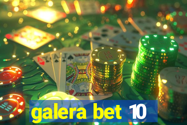 galera bet 10