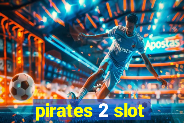 pirates 2 slot