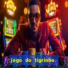 jogo do tigrinho jogo de azar