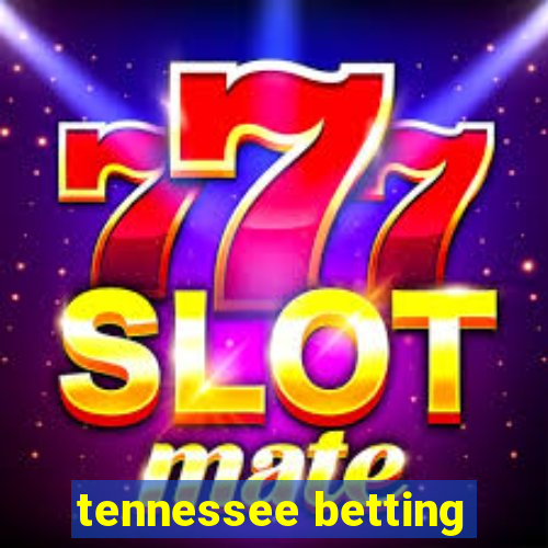 tennessee betting