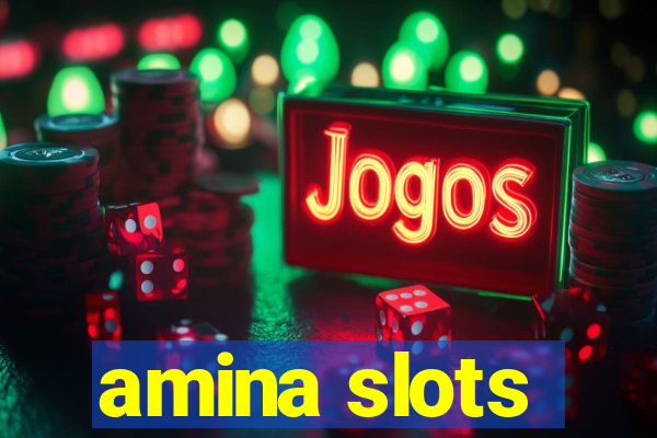 amina slots