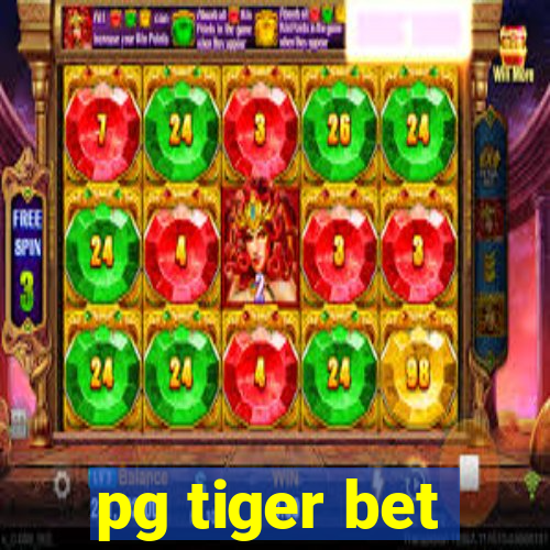 pg tiger bet