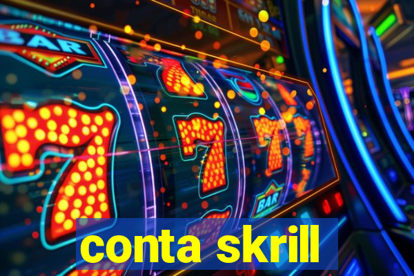 conta skrill