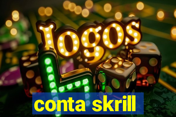 conta skrill