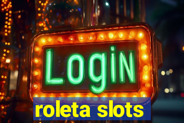 roleta slots