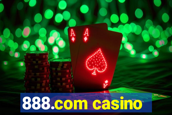 888.com casino