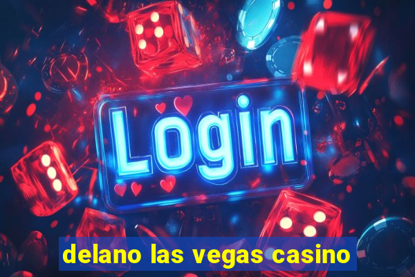 delano las vegas casino