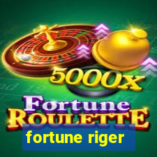 fortune riger