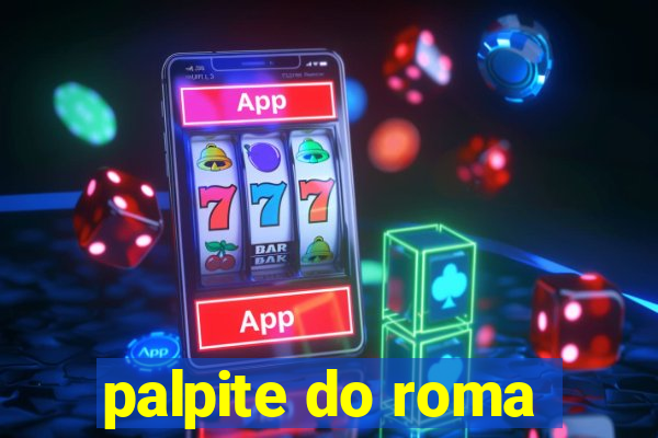 palpite do roma