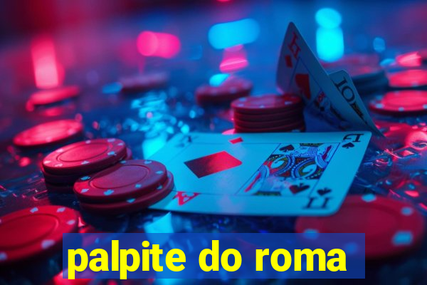 palpite do roma