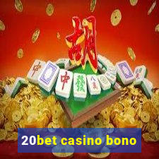 20bet casino bono