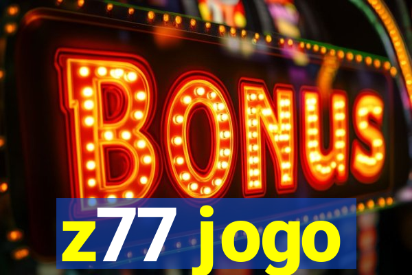 z77 jogo