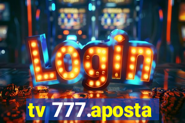 tv 777.aposta