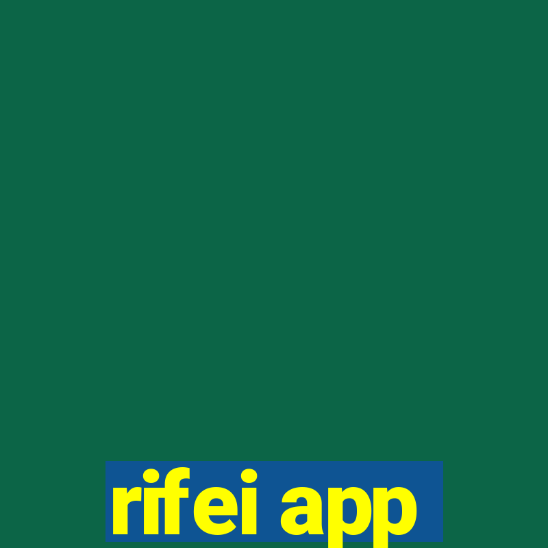 rifei app