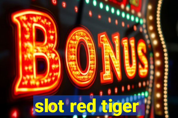 slot red tiger