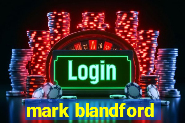 mark blandford