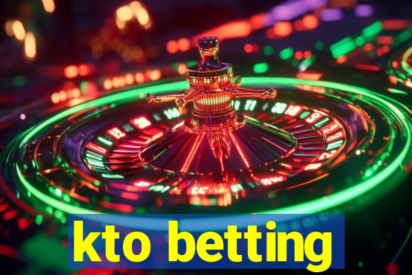 kto betting