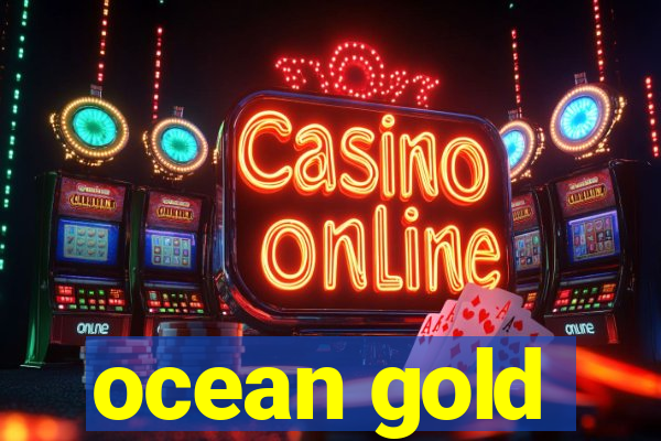 ocean gold