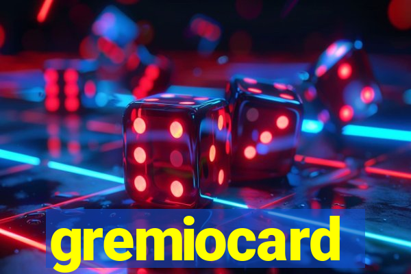 gremiocard