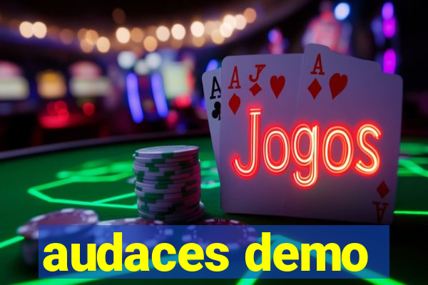 audaces demo