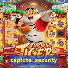 captcha security check betano