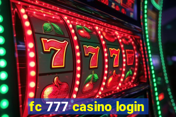 fc 777 casino login