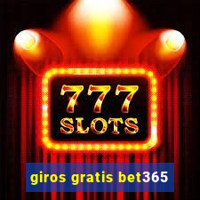 giros gratis bet365