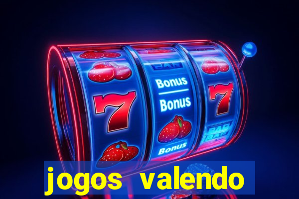 jogos valendo dinheiro online