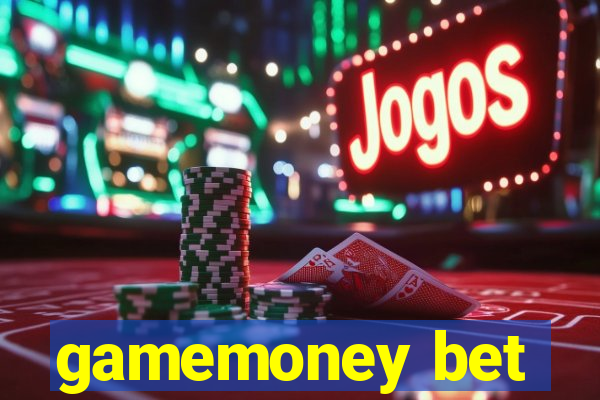 gamemoney bet