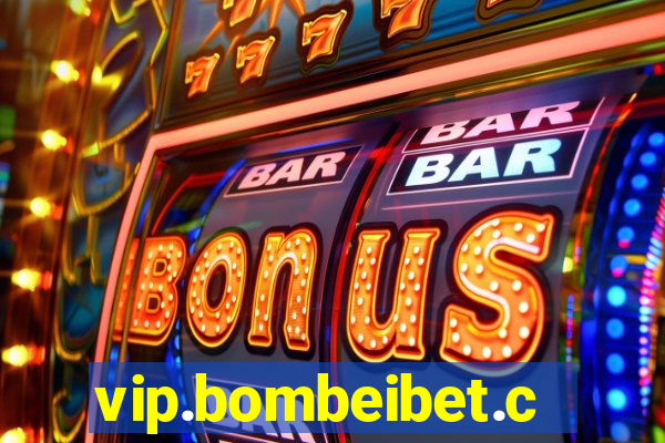 vip.bombeibet.com