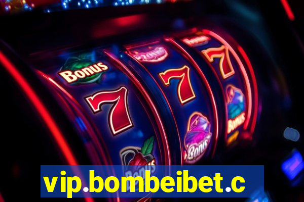 vip.bombeibet.com