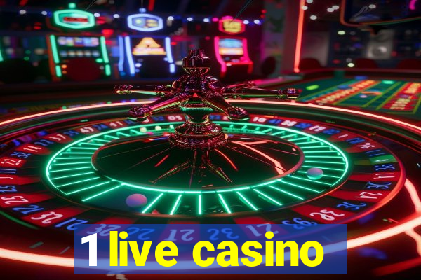 1 live casino