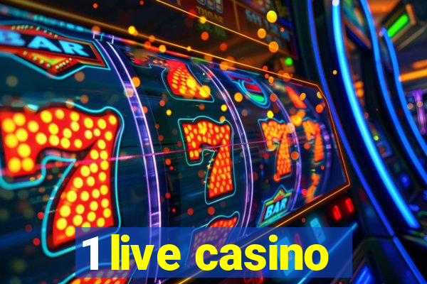 1 live casino